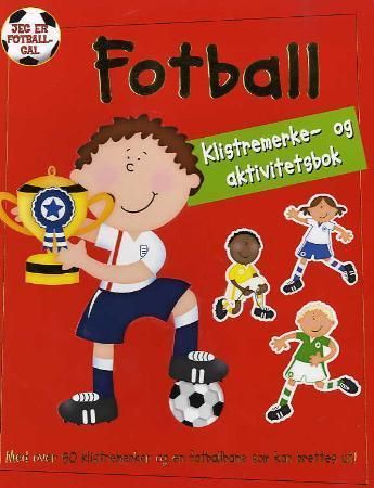 Fotball - klistremerke- og aktivitetsbok