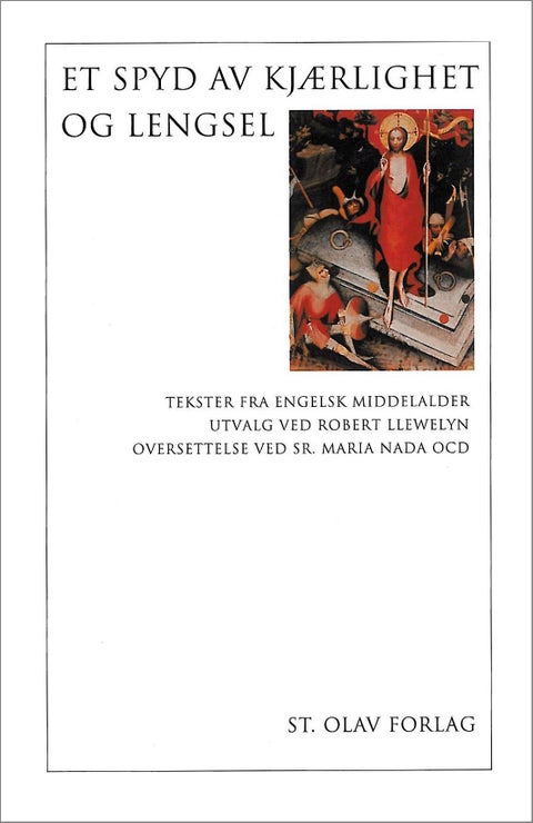 Et spyd av kjærlighet og lengsel - tekster fra engelsk middelalder