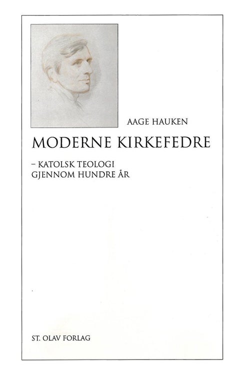 Moderne kirkefedre - katolsk teologi gjennom hundre år