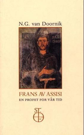 Frans av Assisi - en profet for vår tid