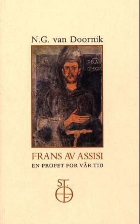Frans av Assisi - en profet for vår tid