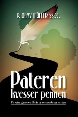 Pateren kvesser pennen - en reise gjennom Guds og menneskenes verden