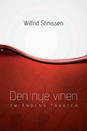Den nye vinen - om åndens frukter