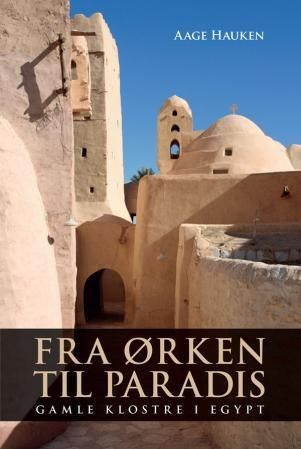 Fra ørken til paradis - gamle klostre i Egypt
