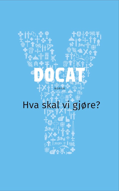 Docat - hva skal vi gjøre? : Den katolske kirkes sosiallære
