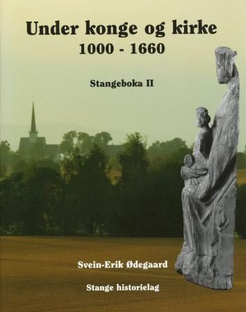 Stangeboka 2 - under konge og kirke 1000-1660