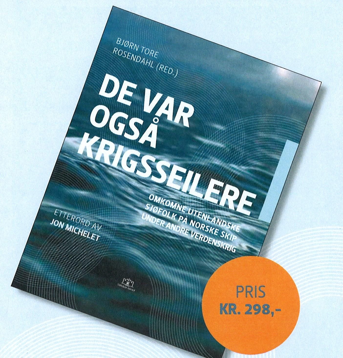 De var også krigsseilere - omkomne utenlandske sjøfolk på norske skip under andre verdenskrig