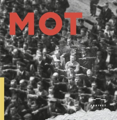 Mot - årsskrift Arkivet freds- og menneskerettighetssenter 2021