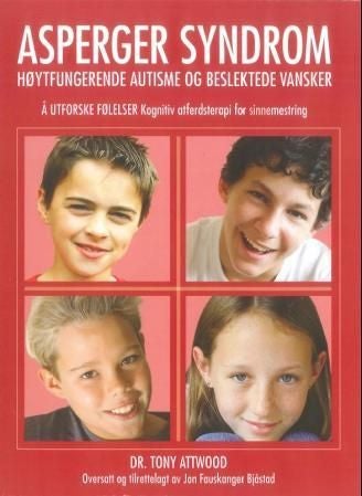 Å utforske følelser - kognitiv atferdsterapi for sinnemestring : Asperger syndrom, høytfungerende autisme og beslektede vansker