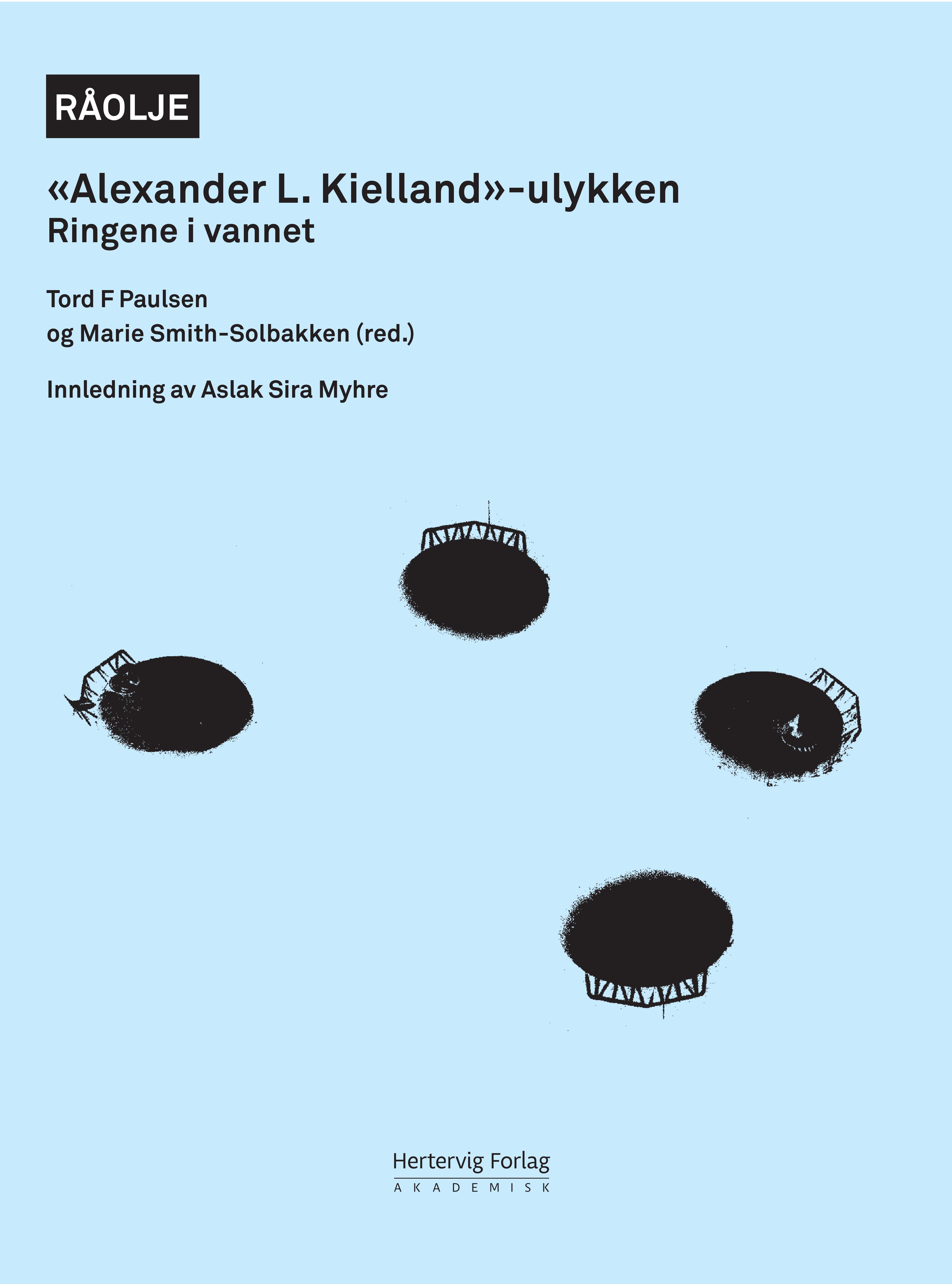 Alexander L. Kielland-ulykken - ringene i vannet