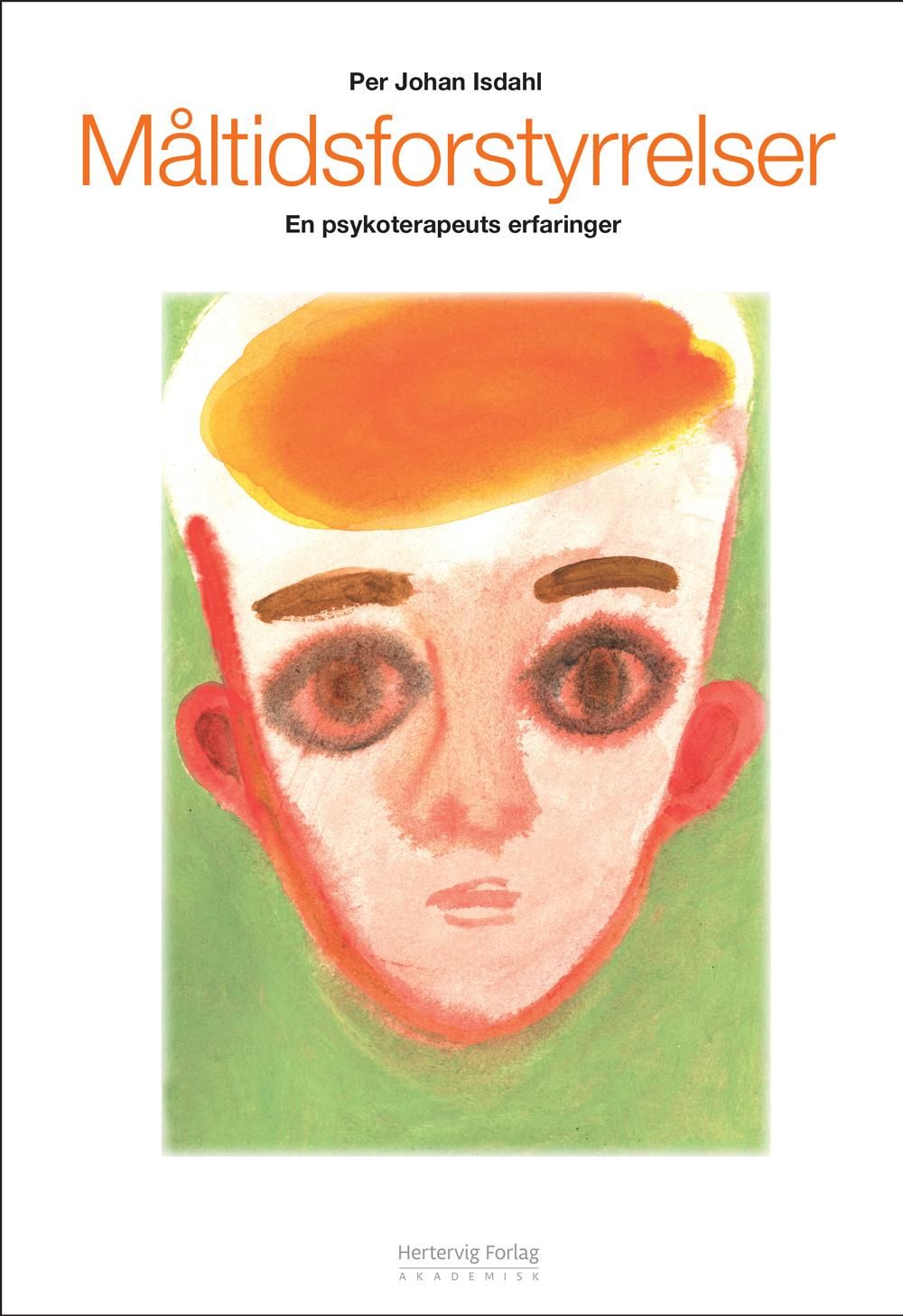 Måltidsforstyrrelser - en psykoterapeuts erfaringer