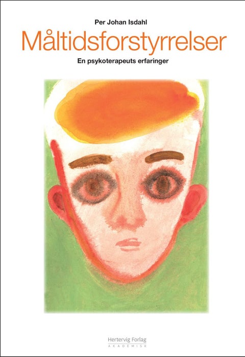 Måltidsforstyrrelser - en psykoterapeuts erfaringer