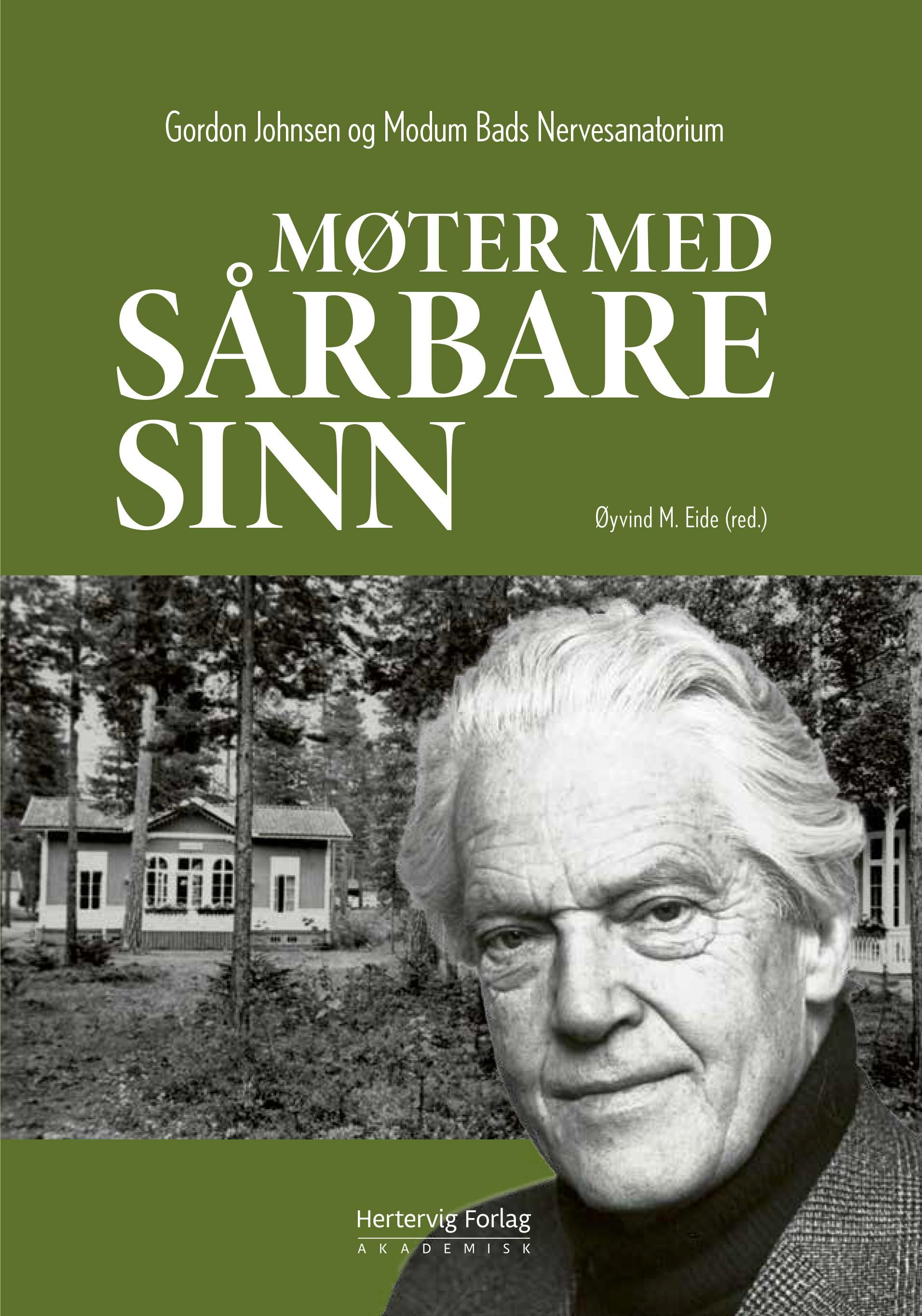 Møter med sårbare sinn - Gordon Johnsen og Modum Bads Nervesanatorium
