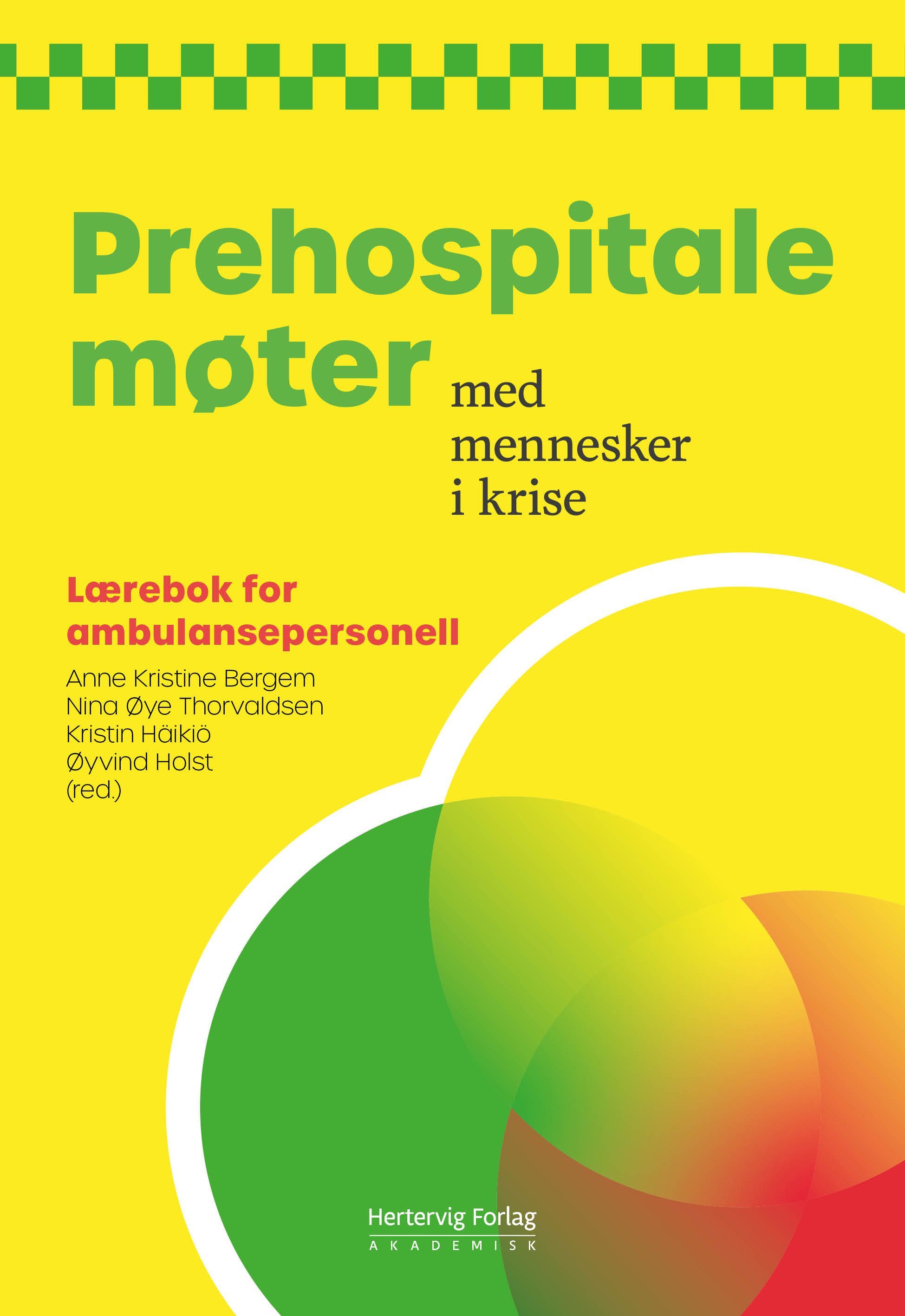 Prehospitale møter med mennesker i krise - lærebok for ambulansepersonell