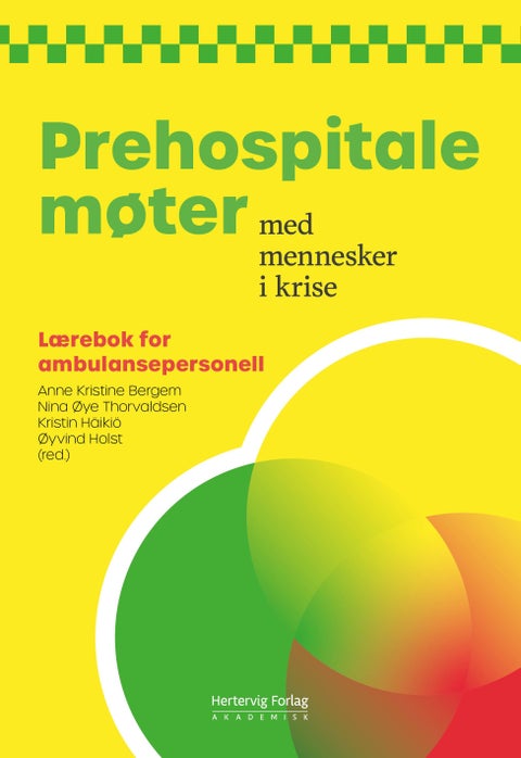 Prehospitale møter med mennesker i krise - lærebok for ambulansepersonell