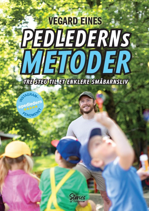 Pedlederns metoder - tre steg til et enklere småbarnsliv