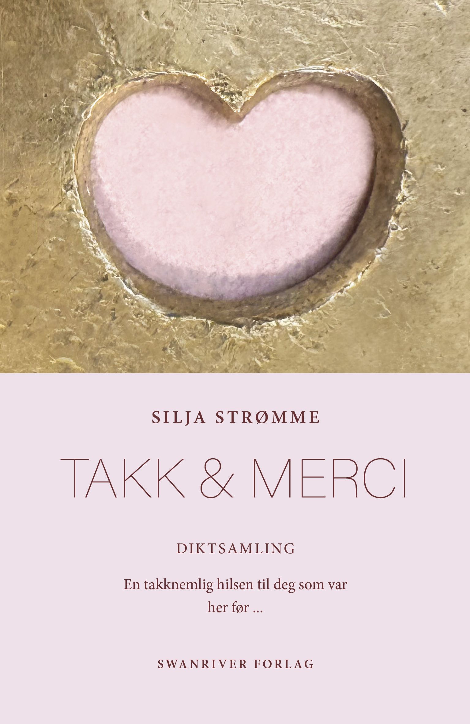 Takk & merci - diktsamling - en takknemlig hilsen til deg som var her før ...