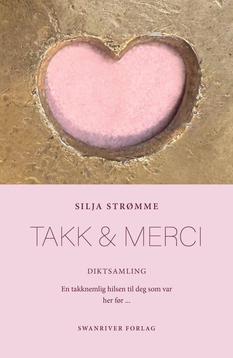 Takk & merci - diktsamling - en takknemlig hilsen til deg som var her før ...