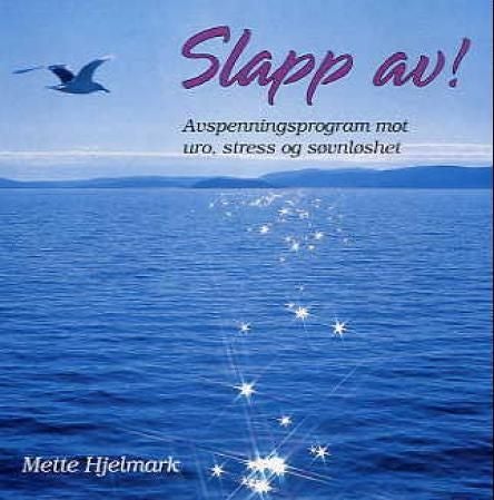 Slapp av! - avspenningsprogram mot stress, uro og søvnløshet