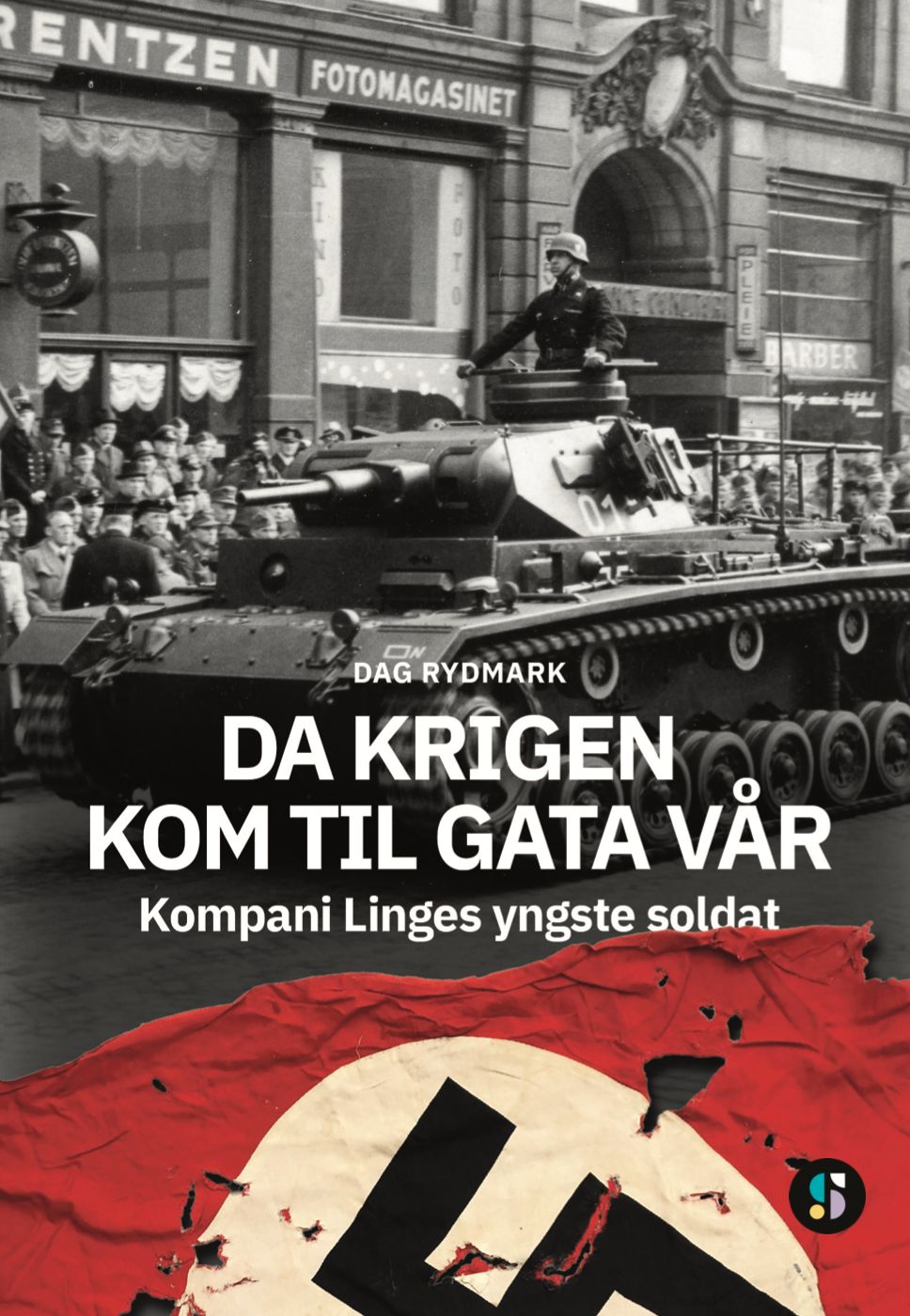 Da krigen kom til gata vår - Kompani Linges yngste soldat