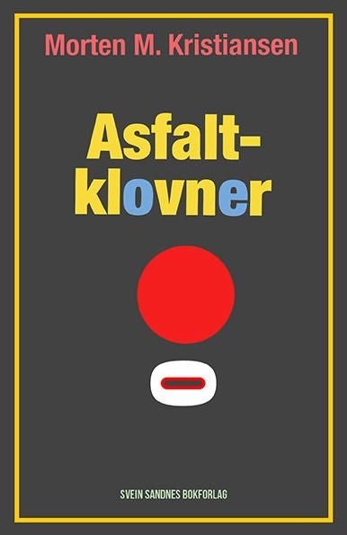 Asfaltklovner - roman