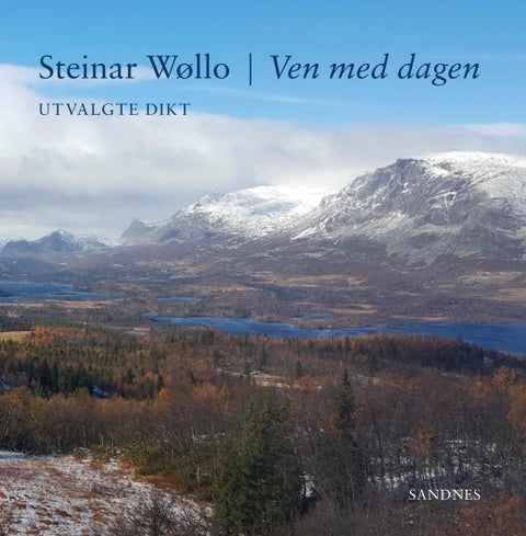 Ven med dagen - utvalgte dikt