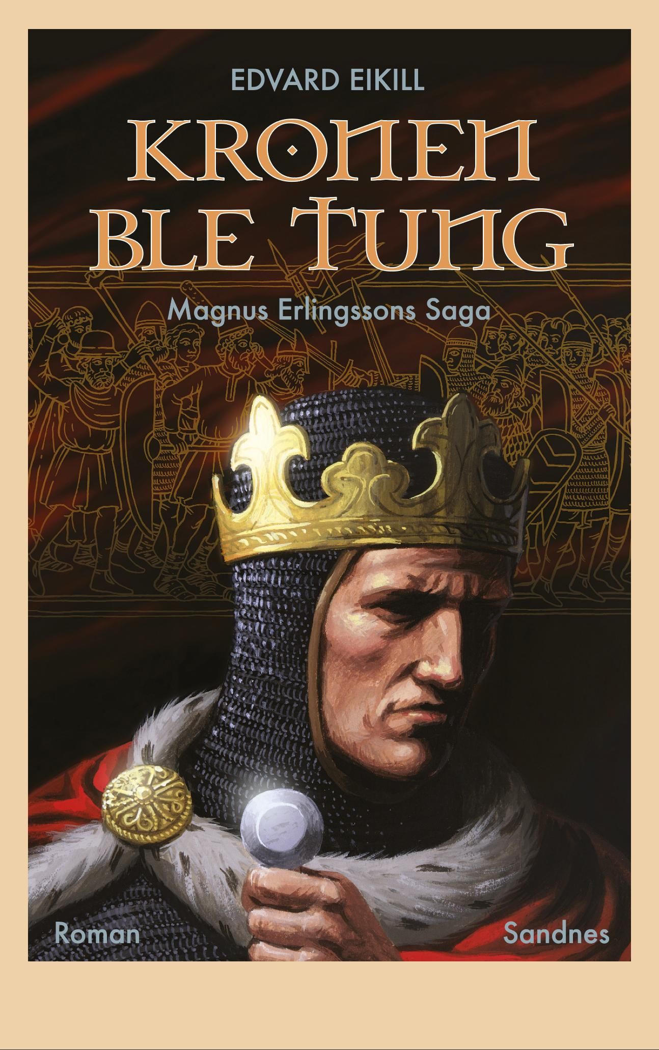 Kronen ble tung - Magnus Erlingssons saga