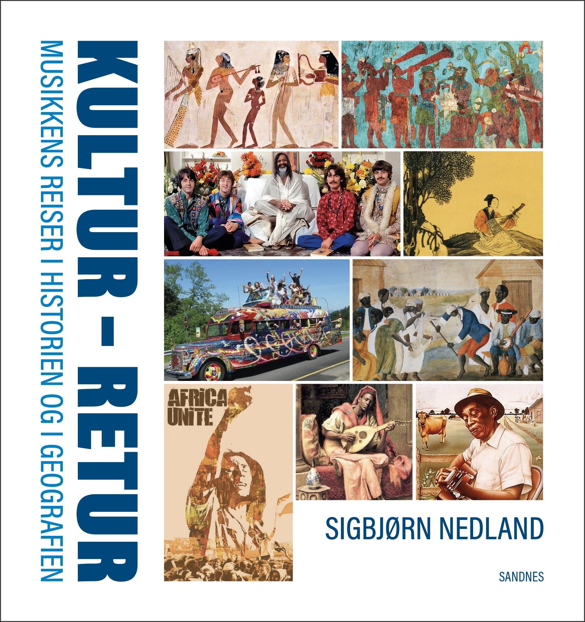 Kultur - retur - musikkens reiser i historien og i geografien