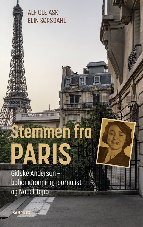 Stemmen fra Paris - Gidske Anderson - bohemdronning, journalist og Nobel-topp