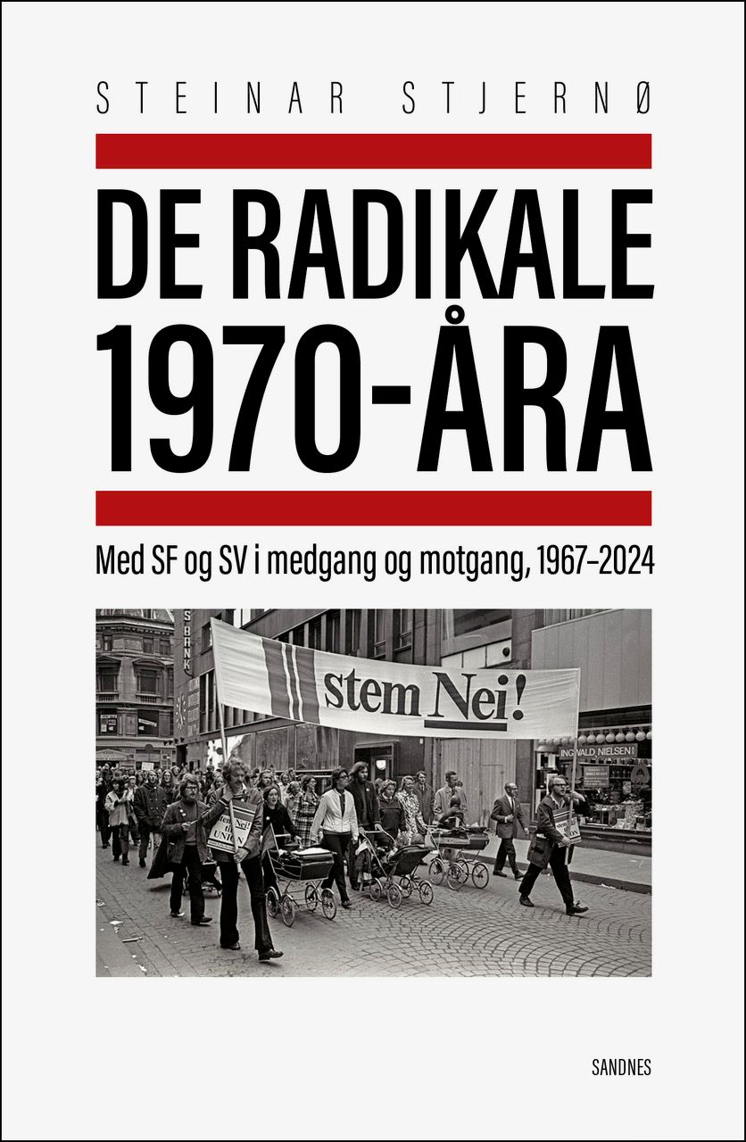 De radikale 1970-åra - med SV i medgang og motgang, 1967-2024