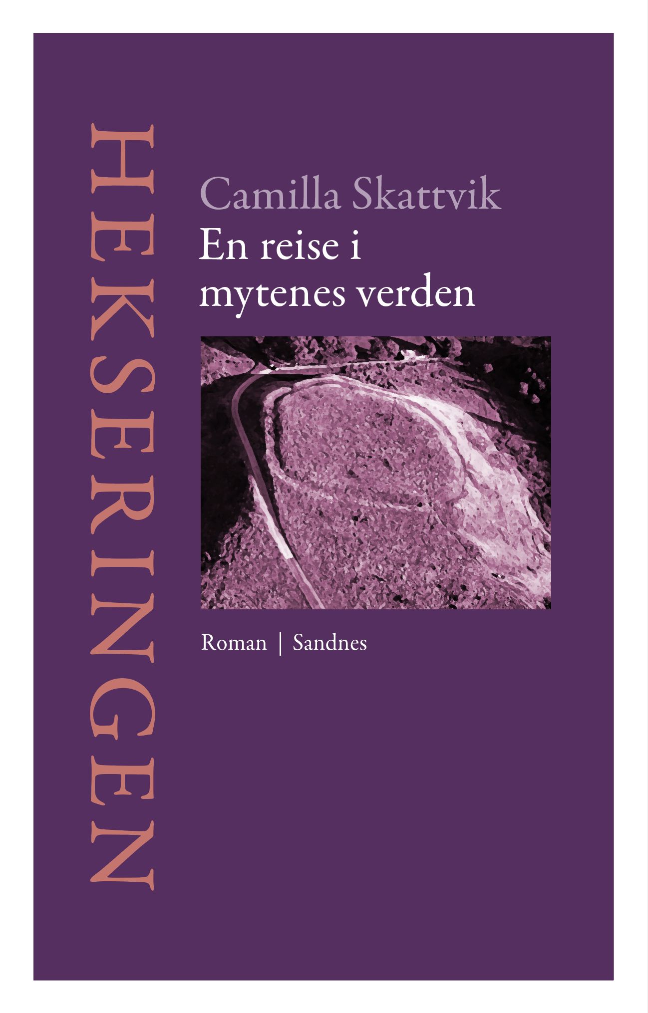 Hekseringen - en reise i mytenes verden : roman