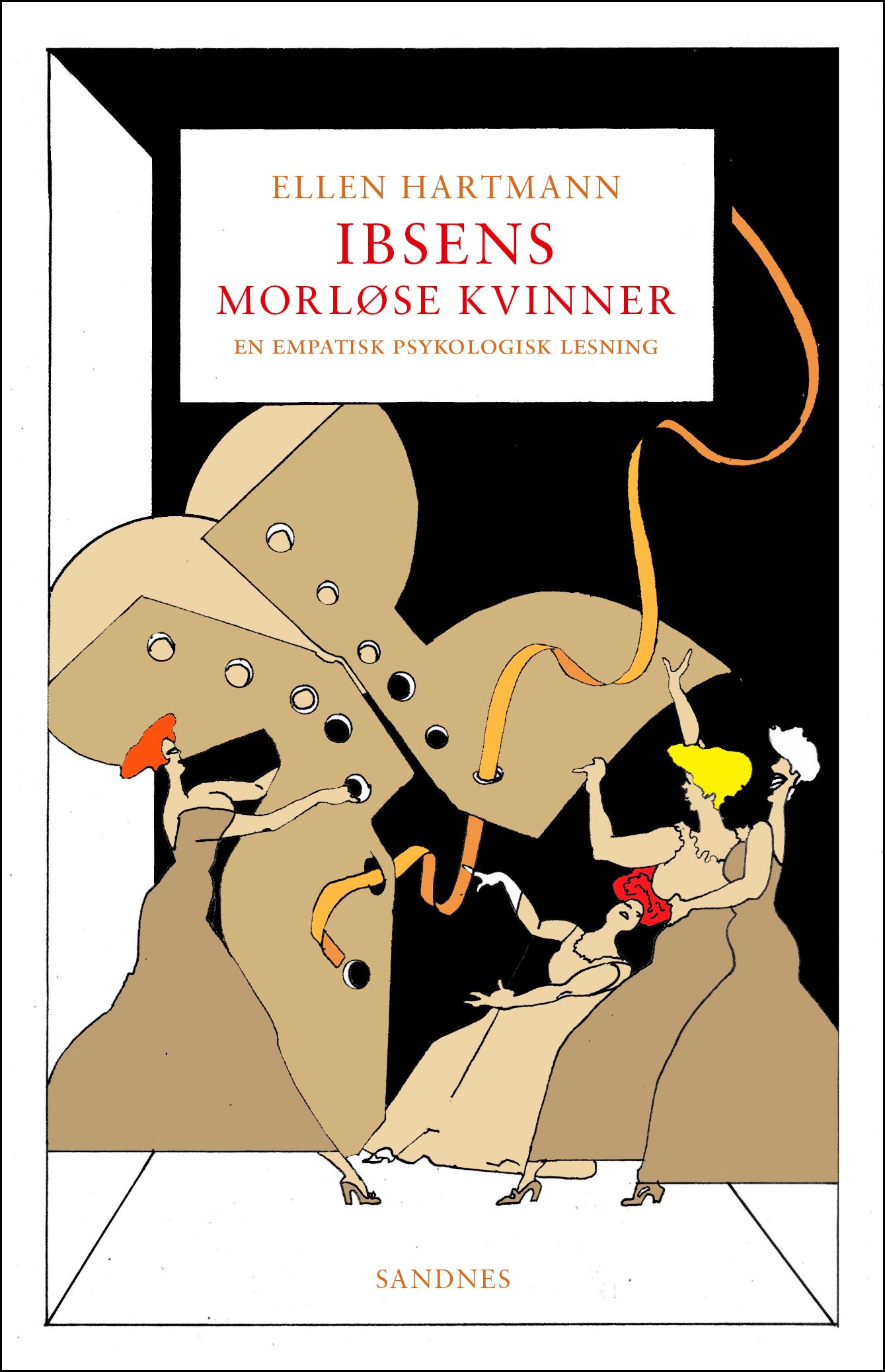 Ibsens morløse kvinner - en empatisk psykologisk lesning