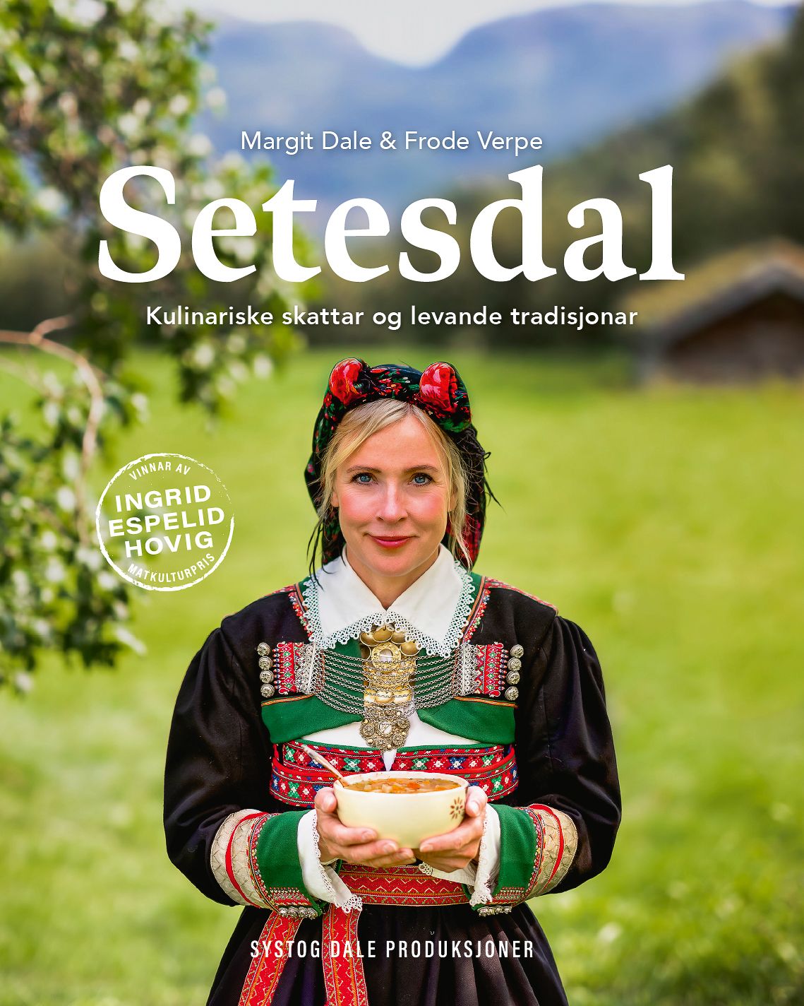 Setesdal - kulinariske skattar og levande tradisjonar