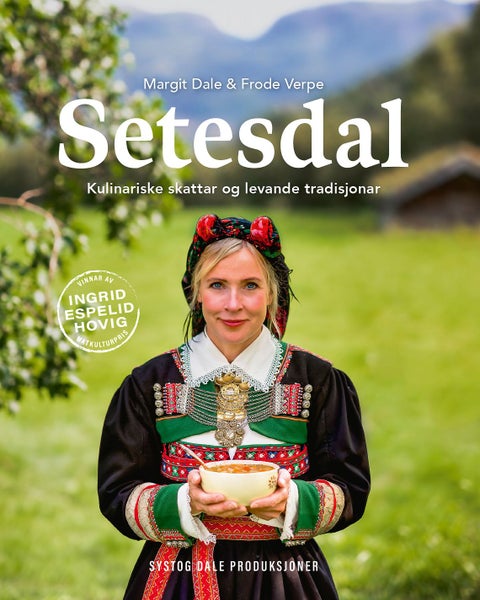 Setesdal - kulinariske skattar og levande tradisjonar