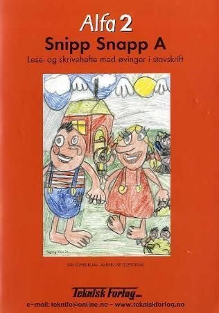 Alfa 2 - Snipp Snapp A; lese- og skrivehefte med øvinger i stavskrift