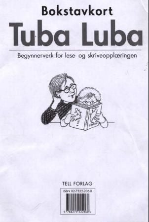 Tuba luba - bokstavkort : begynnerverk for lese- og skriveopplæringen