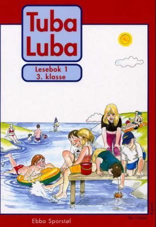 Tuba luba - lesebok 1 : 3. klasse