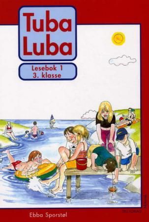 Tuba luba - lesebok 1 : 3. klasse