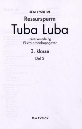 Tuba luba - ressursperm : lærerveiledning, ekstra arbeidsoppgaver : 3. klasse, del 2