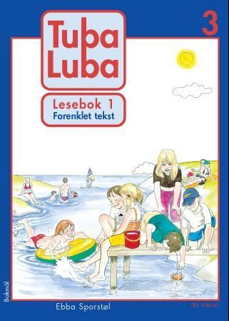 Tuba luba 3 - lesebok 1 : forenklet tekst