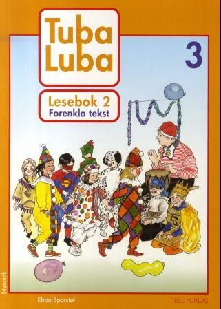 Tuba luba 3 - lesebok 2 : forenkla tekst