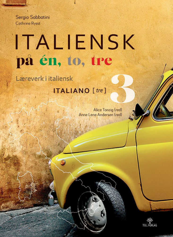Italiensk på én, to, tre - italiano [tre] 3 : læreverk i italiensk