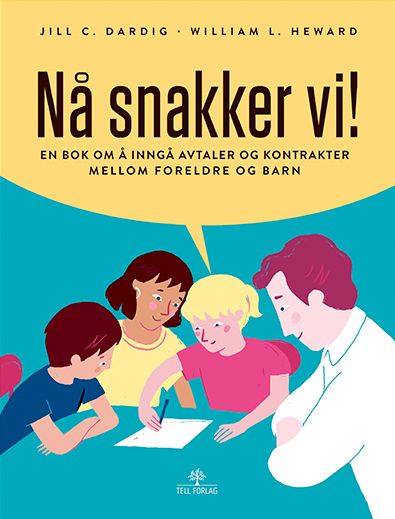 Nå snakker vi! - en bok om å inngå avtaler og kontrakter mellom foreldre og barn