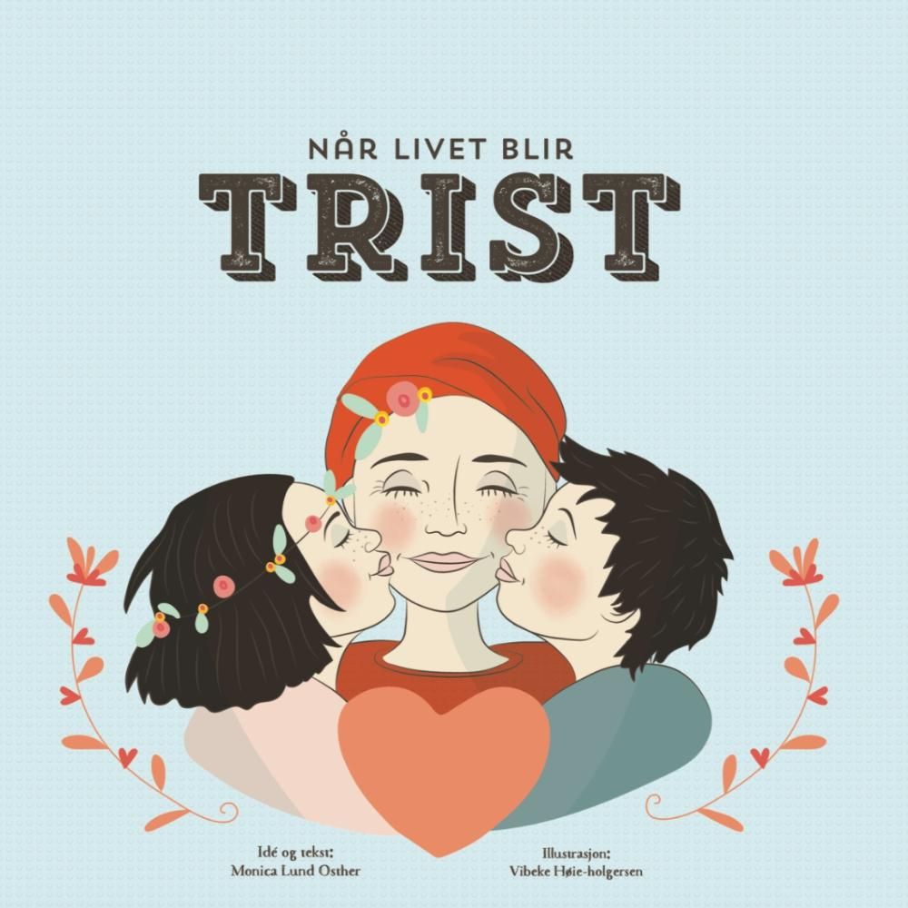 Når livet blir trist