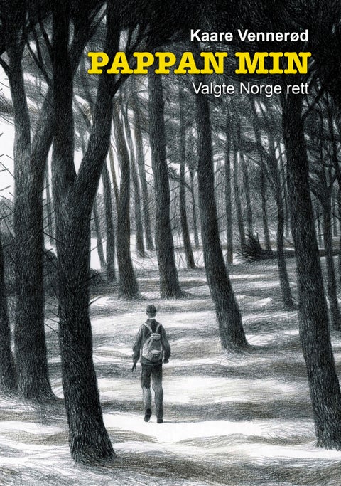 Pappan min - valgte Norge rett