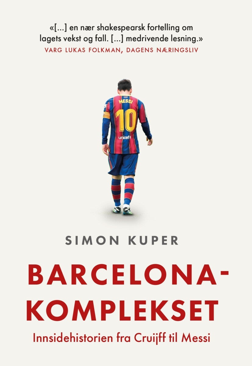 Barcelona-komplekset - innsidehistorien fra Cruijff til Messi