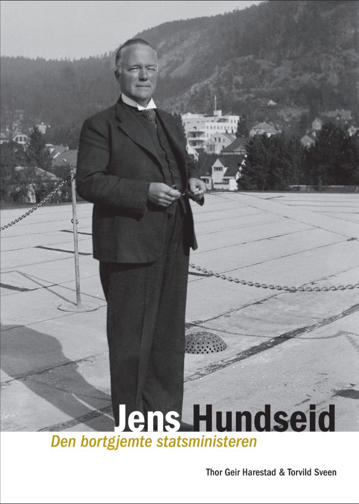 Jens Hundseid - den bortgjemte statsministeren