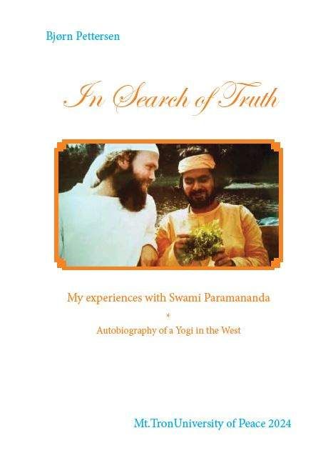 In search of truth - my experiences with Swami Paramananda : autobiography of a yogi in the west