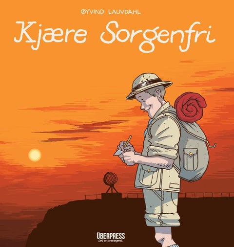Kjære Sorgenfri - tegneseriereisebrevroman
