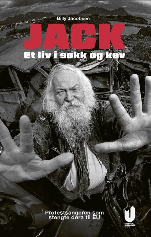 Jack. Et liv i søkk og kav - protestsangeren som stengte døra til EU